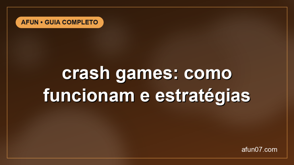 crash games: como funcionam e estratégias — guia completo